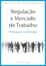 Regulação e Mercado de Trabalho - Portugal e a Europa