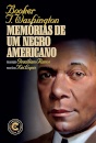 Memórias De Um Negro Americano