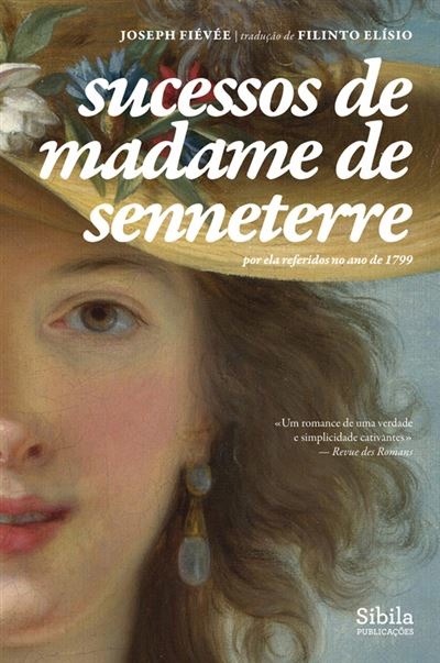 Sucessos de Madame de Senneterre - Por ela referidos no ano de 1799