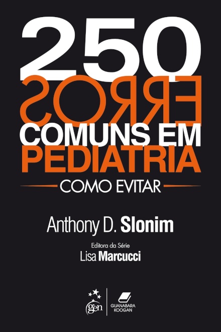 250 Erros Comuns Em Pediatria Como Evitar