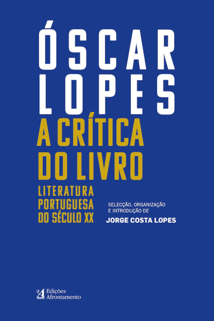 Óscar Lopes - A Critica do Livro - Literatura portuguesa do século XX