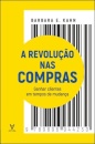 A Revolução nas Compras – Ganhar Clientes em Tempos de Mudança