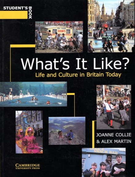 What's It Like? Student's book: Life and Culture in Britain Today