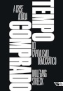 Tempo Comprado: A Crise Adiada Do Capitalismo Democrático