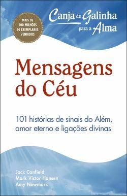 Canja de Galinha para a Alma: Mensagens do Céu