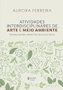 Atividades Interdisciplinares De Arte E Meio Ambiente