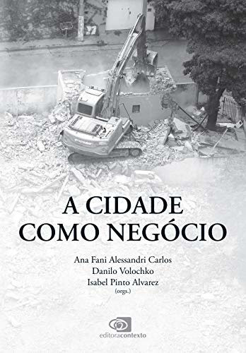 A Cidade como negócio