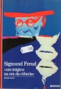 Sigmund Freud “Um Tágico na Era da Ciência”