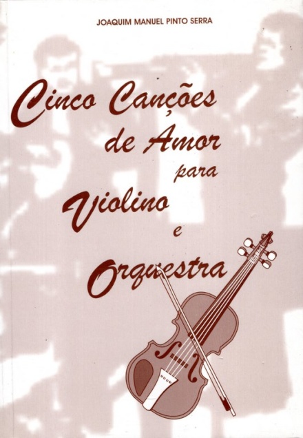 Cinco Canções de Amor Para Violino e Orquestra