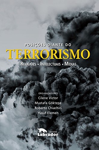 Posições diante do terrorismo: religiões intelectuais mídias