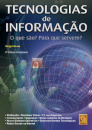 Tecnologias de Informação - O que são? Para que servem? (6ª Edição Actualizada)