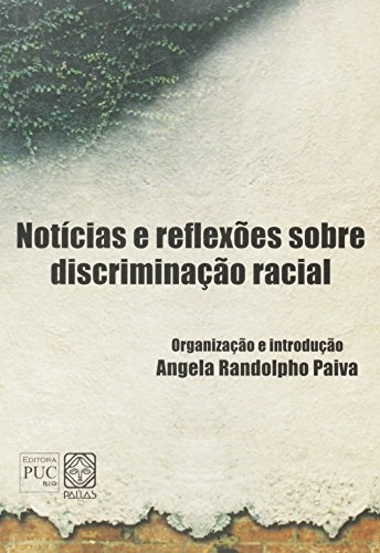 Notícias E Reflexões Sobre Discriminação Racial