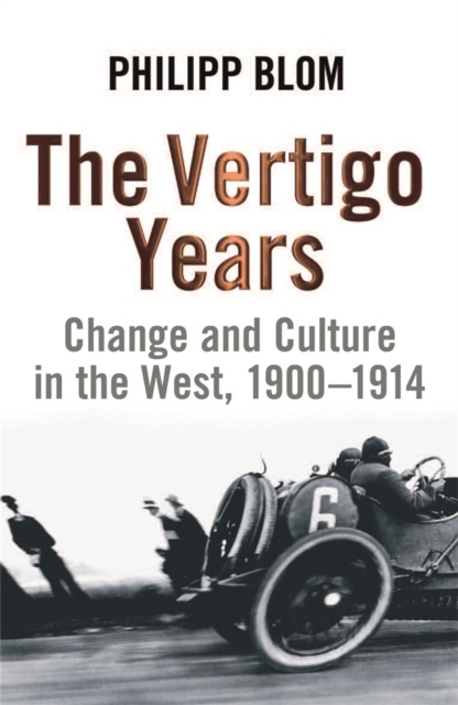 The Vertigo Years: 1900-1914