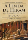 Lenda De Hiram Nos Graus Inefáveis Do Reaa: Templo Salomão