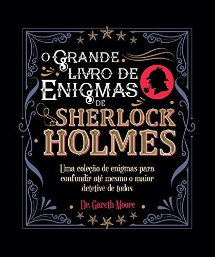 O Grande Livro De Enigmas De Sherlock Holmes