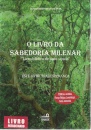 O Livro da Sabedoria Milenar – Livro Bíblico de Auto-ajuda