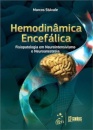 Hemodinâmica Encefálica Fisiopatologia em Neurointensivismo e Neuroanestesia