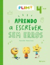 PLIM! Aprendo a Escrever Sem Erros 4.º Ano