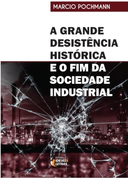 A Grande Desistência Histórica