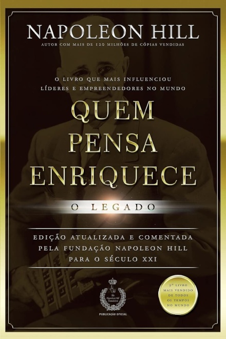 Quem Pensa Enriquece - O Legado