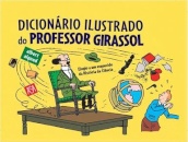 Dicionário Ilustrado do Professor Girassol