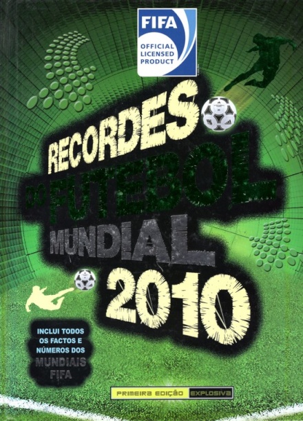 Recordes do Futebol Mundial 2010