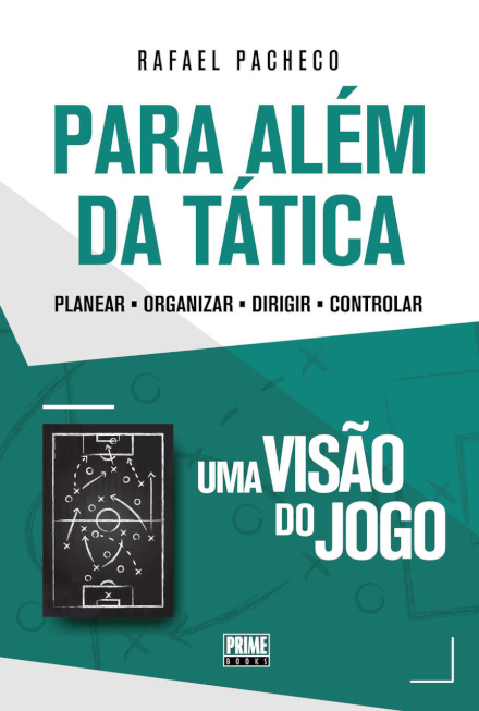 Uma Visão Do Jogo Para Além Da Tática