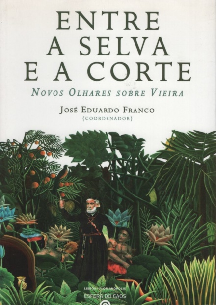 Entre A Selva E A Corte: Novos