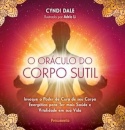 O Oráculo Do Corpo Sútil: Invoque Poder De Cura (52 Cartas)