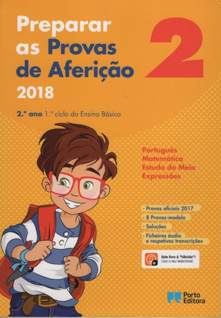 Preparar as Provas de Aferição 2018 - Português, Matemática e Estudo do Meio - 2.º Ano