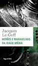 Heróis E Maravilhas Da Idade Média