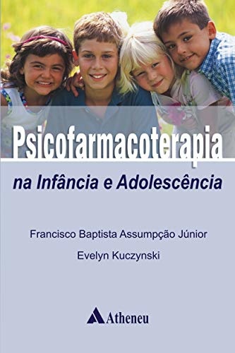 Psicofarmacoterapia na Infância e Adolescência