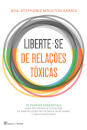 Liberte-se de Relações Tóxicas