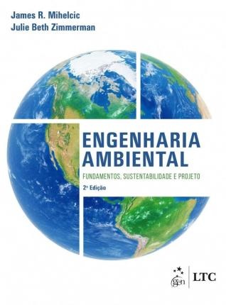 Engenharia Ambiental: Fundamentos, Sustentabilidade e Projeto