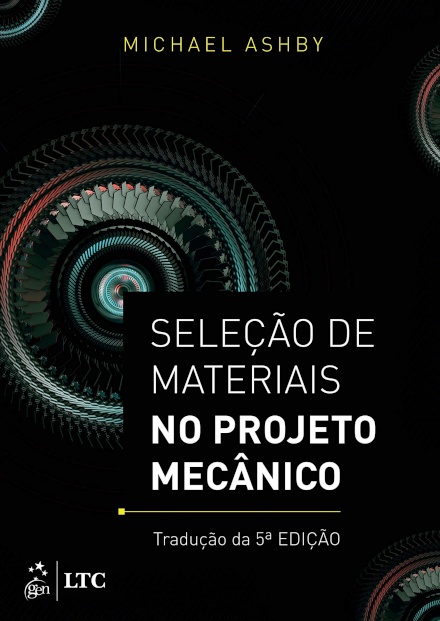 Seleção De Materiais No Projeto Mecânico