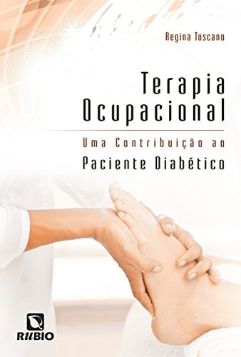 Terapia Ocupacional. Uma Contribuição ao Paciente Diabético