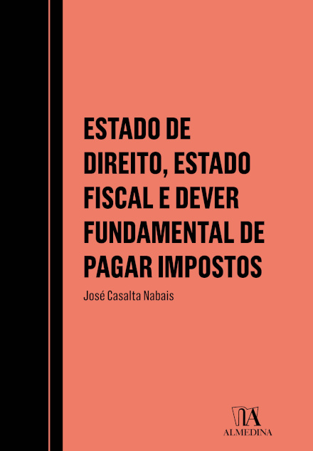 Estado De Direito, Estado Fiscal E Dever Fundamental De Pagar Impostos