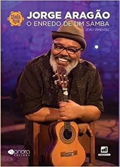 Jorge Aragão: O Enredo De Um Samba