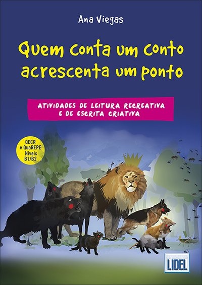 Quem Conta um Conto Acrescenta um Ponto - Atividades de leitura recreativa e de escrita criativa