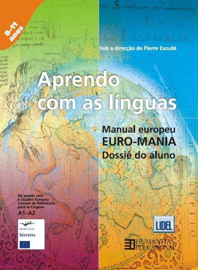 Aprendo com as Línguas - Manual europeu Euro-Mania - Dossiê do Aluno