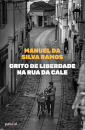 Grito De Liberdade Na Rua Da Cale