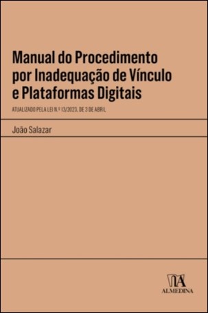 Manual Do Procedimento Por Inadequação De Vínculo E Plataformas Digitais - Atualizado Pela Lei N.º 13/2023, De 3 De Abril