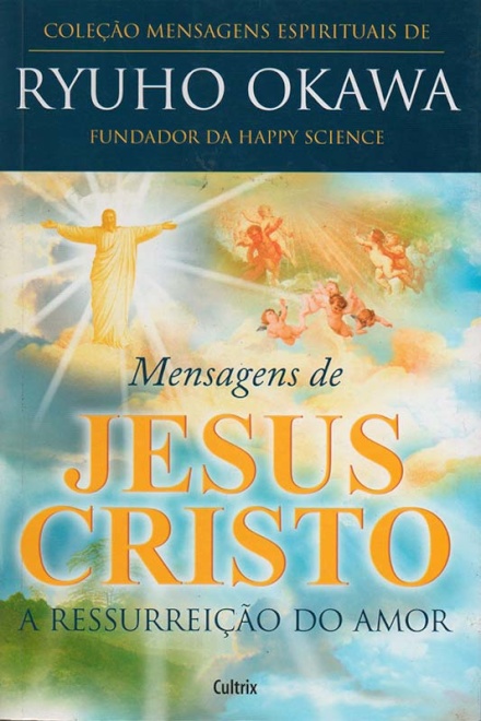 Mensagens De Jesus Cristo-Ressurrei