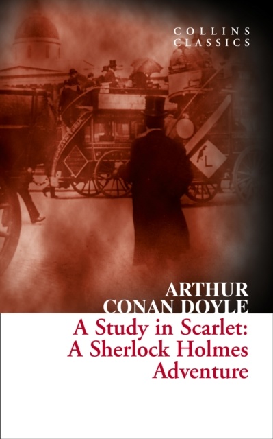 A Study In Scarlet, A Sherlock Holmes Adventure