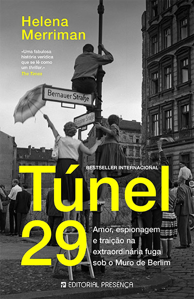 Túnel 29 – A Extraordinária Fuga Sob O Muro De Berlim