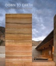 Down to Earth : Rammed Earth Architecture