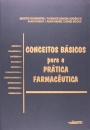 Conceitos Básicos para a Prática Farmacêutica