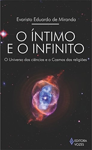 O Íntimo E O Infinito