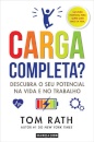 Carga Completa? Descubra o seu potencial na vida e no trabalho