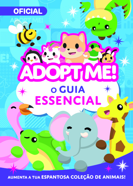 Adopt Me!: O Guia Essencial